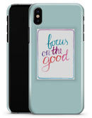 Focus on the Good - iPhone X Clipit Case