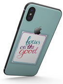 Focus on the Good - iPhone X Skin-Kit