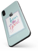 Focus on the Good - iPhone X Skin-Kit