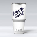 Follow_Your_Heart_-_Yeti_Rambler_Skin_Kit_-_30oz_-_V1.jpg