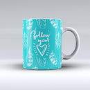 The-Follow-Your-Heart-Feathers-ink-fuzed-Ceramic-Coffee-Mug