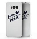 Follow Your Heart - Samsung Galaxy S8 Full-Body Skin Kit