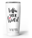 Follow_Your_Heart_V2_-_Yeti_Rambler_Skin_Kit_-_20oz_-_V3.jpg