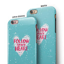 Follow your Heart Brushed iPhone 6/6s or 6/6s Plus 2-Piece Hybrid INK-Fuzed Case