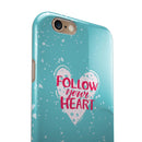 Follow your Heart Brushed iPhone 6/6s or 6/6s Plus 2-Piece Hybrid INK-Fuzed Case