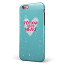 Follow your Heart Brushed iPhone 6/6s or 6/6s Plus 2-Piece Hybrid INK-Fuzed Case