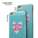 Follow_your_Heart_Brushed_-_iPhone_6s_-_One-Piece_-_Matte_and_Gloss_Options_-_Shopify_-_V3.jpg
