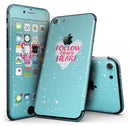 Follow_your_Heart_Brushed_-_iPhone_7_-_FullBody_4PC_v1.jpg