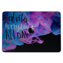 MacBook Pro with Touch Bar Skin Kit - Good_Vibes_Everyday_ALL_DAY-MacBook_13_Touch_V3.jpg?