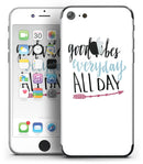 Good_Vibes_Everyday_ALL_DAY_-_iPhone_7_-_FullBody_4PC_v2.jpg