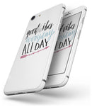 Good Vibes Everyday ALL DAY - Skin-kit for the iPhone 8 or 8 Plus