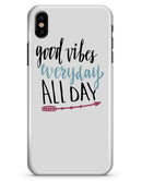 Good Vibes Everyday ALL DAY - iPhone X Clipit Case