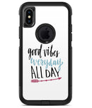 Good Vibes Everyday ALL DAY - iPhone X OtterBox Case & Skin Kits
