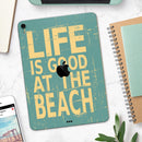 Grungy Life Is Good At The Beach - Full Body Skin Decal for the Apple iPad Pro 12.9", 11", 10.5", 9.7", Air or Mini (All Models Available)