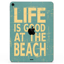 Grungy Life Is Good At The Beach - Full Body Skin Decal for the Apple iPad Pro 12.9", 11", 10.5", 9.7", Air or Mini (All Models Available)