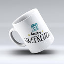 The-Happy-Weekend-ink-fuzed-Ceramic-Coffee-Mug
