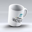 The-Happy-Weekend-ink-fuzed-Ceramic-Coffee-Mug