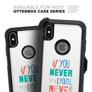 If You Never Try You Never Know - Skin Kit for the iPhone OtterBox Cases