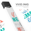 If You Never Try You Never Know - Premium Decal Protective Skin-Wrap Sticker compatible with the Juul Labs vaping device