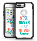 If You Never Try You Never Know - iPhone 7 Plus/8 Plus OtterBox Case & Skin Kits