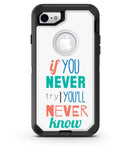 If_You_Never_Try_You_Never_Know_iPhone7_Defender_V1.jpg
