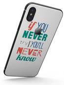 If You Never Try You Never Know - iPhone X Skin-Kit