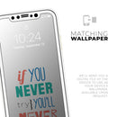If You Never Try You Never Know  - Protective Skin Wrap & Decal – Compatible with iPhone SE to iPhone 17 Pro Max (All Models)
