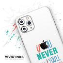 If You Never Try You Never Know  - Protective Skin Wrap & Decal – Compatible with iPhone SE to iPhone 17 Pro Max (All Models)