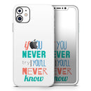If You Never Try You Never Know  - Protective Skin Wrap & Decal – Compatible with iPhone SE to iPhone 17 Pro Max (All Models)