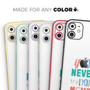 If You Never Try You Never Know  - Protective Skin Wrap & Decal – Compatible with iPhone SE to iPhone 17 Pro Max (All Models)