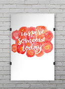 Inspire_Someone_Today_PosterMockup_11x17_Vertical_V9.jpg