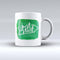 The-Just-Start-Green-Paint-ink-fuzed-Ceramic-Coffee-Mug
