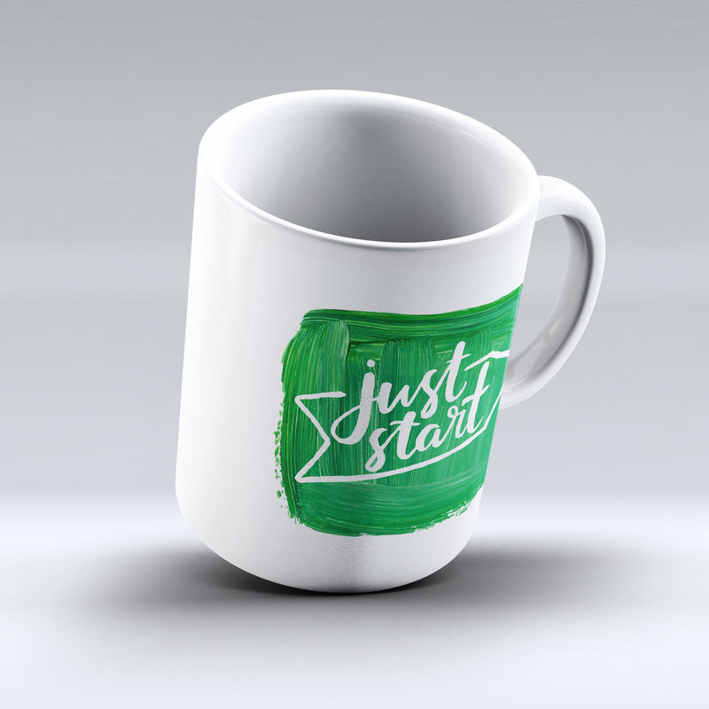 The-Just-Start-Green-Paint-ink-fuzed-Ceramic-Coffee-Mug