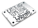 Let_s_do_Something_Wrong_-_13_MacBook_Pro_-_V6.jpg