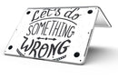 Let_s_do_Something_Wrong_-_13_MacBook_Pro_-_V8.jpg