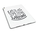 Let's do Something Wrong - iPad Pro 97 - View 5.jpg