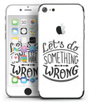 Let_s_do_Something_Wrong_-_iPhone_7_-_FullBody_4PC_v2.jpg