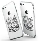 Let_s_do_Something_Wrong_-_iPhone_7_-_FullBody_4PC_v3.jpg