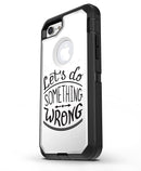 Let_s_do_Something_Wrong_iPhone7_Defender_V3.jpg