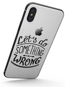 Let's do Something Wrong - iPhone X Skin-Kit