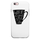 Life Begins After Coffee iPhone 6/6s or 6/6s Plus 2-Piece Hybrid INK-Fuzed Case