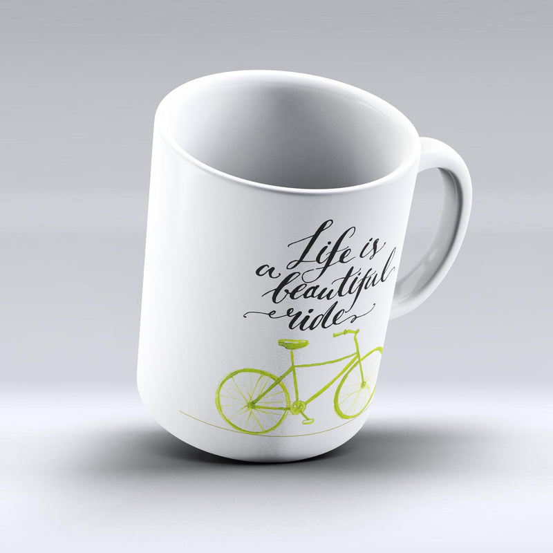 The-Life-is-a-Beautiful-Ride-ink-fuzed-Ceramic-Coffee-Mug