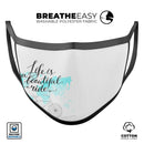 Life is a Beautiful Ride v2 - Made in USA Mouth Cover Unisex Anti-Dust Cotton Blend Reusable & Washable Face Mask with Adjustable Sizing for Adult or Child