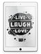 Live_Laugh_Love_-_iPad_Pro_97_-_View_2.jpg