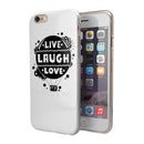 Live Laugh Love iPhone 6/6s or 6/6s Plus 2-Piece Hybrid INK-Fuzed Case