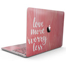 MacBook Pro with Touch Bar Skin Kit - Love_More_Worry_Less-MacBook_13_Touch_V9.jpg?