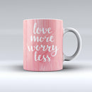 The-Love-More-Worry-Less-ink-fuzed-Ceramic-Coffee-Mug