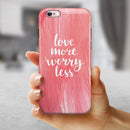 Love More Worry Less iPhone 6/6s or 6/6s Plus 2-Piece Hybrid INK-Fuzed Case