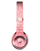 Love More Worry Less Full-Body Skin Kit for the Beats by Dre Solo 3 Wireless Headphones