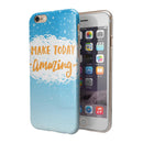 Make Today Amazing Blue Fall iPhone 6/6s or 6/6s Plus 2-Piece Hybrid INK-Fuzed Case